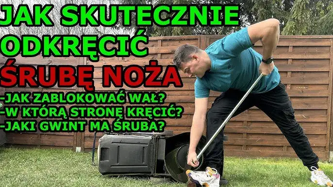Zdjęcie Jak odkręcić zapieczony n&oacute;ż kosiarki? Poradnik krok po kroku